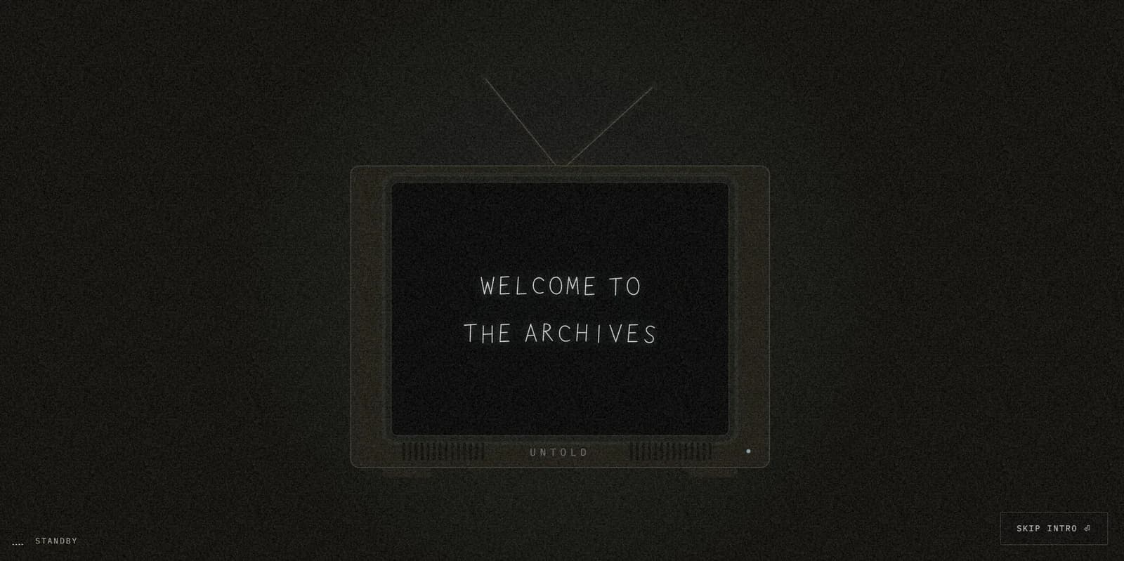 Untold Archives website. A dark hero with an old television showing 'Welcome to the archives'.